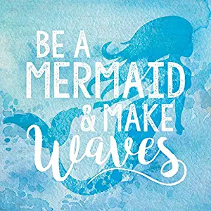 P. Graham Dunn Be a Mermaid & Make Waves Blue Watercolor Look 3 x 3 Wood Inspirational Magnet