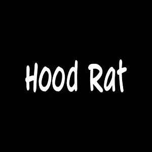 HOOD RAT Sticker Funny Vinyl Decal Ghetto joke prank city love girl guy gift - Die cut vinyl decal for windows, cars, trucks, tool boxes, laptops, MacBook - virtually any hard, smooth surface