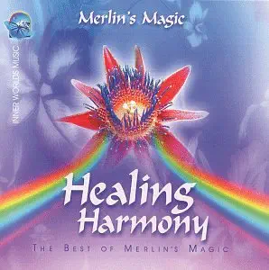 Healing Harmony: Best of Merlin's Magic