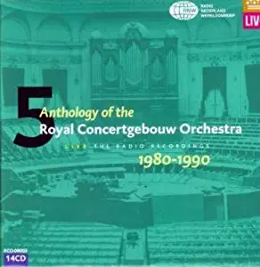 Anthology of the Royal Concertgebouw Orchestra Live, Vol. 5: 1980-1990